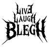 Live Laugh Blegh Decal for Cars, Laptops, Trucks, Drinkware and