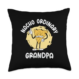 Nacho Ordinary Grandpa Grandparents Day Grandpa Nacho Dad Joke Grandfather Throw Pillow, 18x18, Multicolor