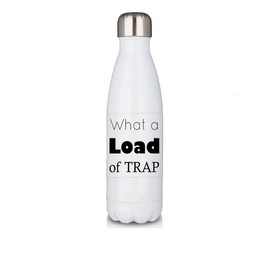Premium White 17oz Double Walled Insulated Cola-Shaped Stainless Water Bottle by What A Load Of TRAP, Golfing Gift