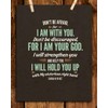 “Do Not Be Afraid- I Am With You- I Am