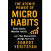 The Atomic Power of Micro Habits: A 21-Day Blueprint to