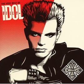 The Very Best Of Billy Idol: Idolize Yourself