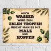 trendaffe - Auch Wasser Wird zum edlen Tropfen Tin Sign
