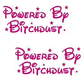 2-Pack - Powered by BITCHDUST Vinyl Decal - Size: 7.9", Color: HOT Pink - Windows, Walls, Bumpers, Laptop, Lockers, etc.