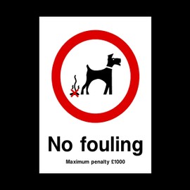 No Fouling - Penalty £1000 Plastic Sign - Fouling/Dog Area/Clean it up/Security Guard Dogs (PPA8)