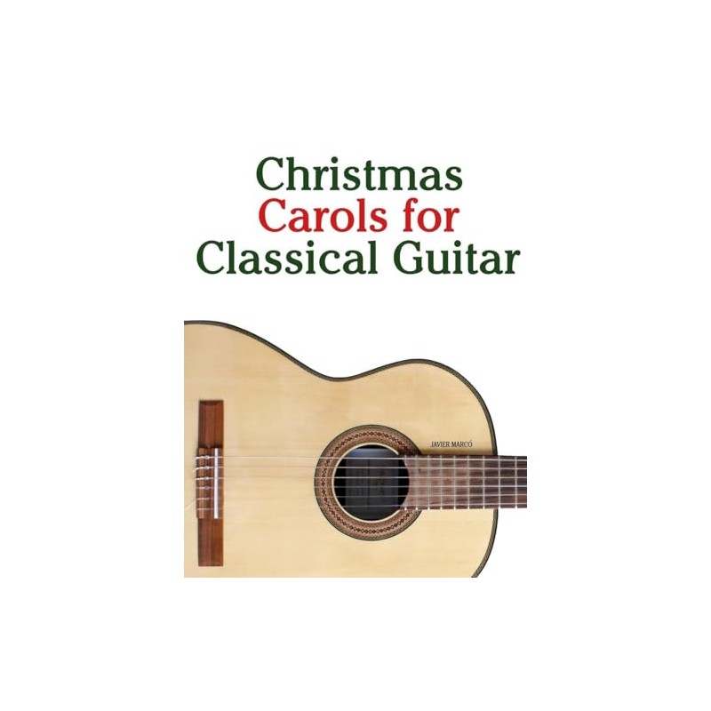 Christmas Carols for Classical Guitar (Christmas Carols for Children)