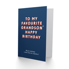 Artery8 Favourite Grandson Just Kidding Hate You All For Him Birthday Card