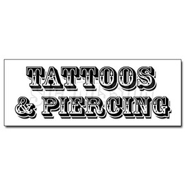 24" Tattoos & Piercing Decal Sticker Parlor Artwork Artist Pierce Studio Ink