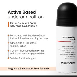 Minimalist Minimalist Underarm Roll On Deodorant to Control Odour & Fade Darkness | With Nonapeptide + AHA BHA 06% | | Fragrance & Aluminium Free | Exfoliating Deo For Women & Men | 1.35 Fl Oz / 40 ml