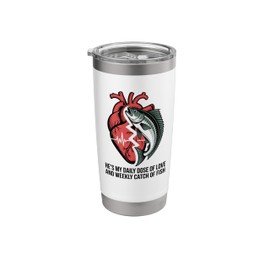 Daily Dose of Love and Weekly Catch of Fish Doctor Wife Stainless Steel Insulated Tumbler