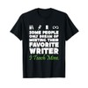 Some People Only Dream Of Meeting Their Favorite Writer Tee