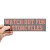 CafePress Watch Out for Motorcycles Sticker (Bumper) 10"x3" Rectangle Vinyl