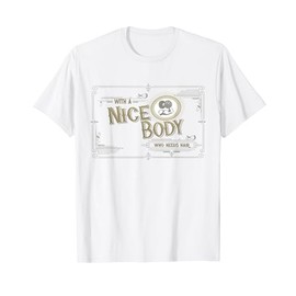 with a nice body who needs hair natural building muscle mass T-Shirt