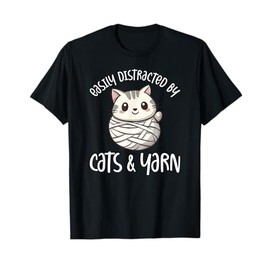 Easily Distracted By Cats And Yarn, Kitten Lover Crochet T-Shirt