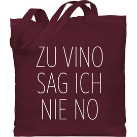 Shirtracer - Cotton Bag - Sayings Statement with Saying - Zu Vino Sag ich nie No Weiß, 2 Bordeaux red
