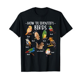 How To Identify Birds Squirrel Funny Bird Lover Birdwatcher T-Shirt