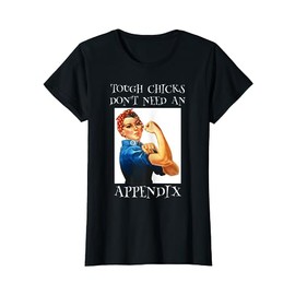 Appendix Removal Surgery Appendectomy Gift T-Shirt