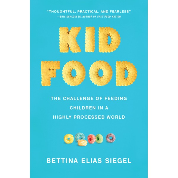 Kid Food: The Challenge of Feeding Children in a Highly