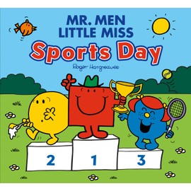 Mr. Men Little Miss: Sports Day: A fun-filled illustrated children’s book perfect for celebrating the 2024 Summer Olympics!
