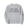 I Don't Know I Just Work Here Funny Sarcasm Quotes