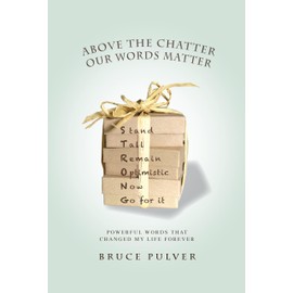 Above the Chatter, Our Words Matter: Powerful Words That Changed My World Forever