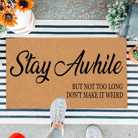 Funny Doormat Front Door Mat Entryway Outdoor Mats Entry Brown Mat Stay Awhile But Not Too Long Don't Make It Weird with Heavy Duty Anti-Slip Backing Front Porch Welcome Mats 29.5 x 17 inch