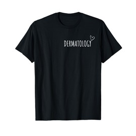 Dermatology Dermatologist Skin Care Specialist Skincare T-Shirt