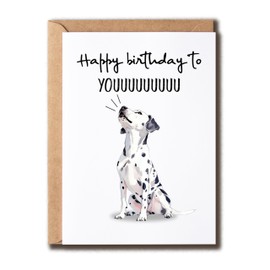 GoGiArt Happy Birthday To Youuu Card - Dalmatian Birthday Card - Dalmatian Dog Card - Pet Lovers Card - Humor Dalmatian Greeting Card