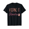 Dialysis Technician Kidney Keeping It Renal Nephrology Nurse T-Shirt