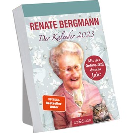 Renate Bergmann - The Calendar 2023: With the Online Grandma Through the Year | Funny Tear-Off Calendar of the Twitter Grandma for 2023