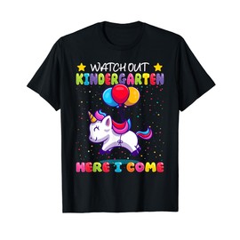 Watch Out Kindergarten Here I Come - Kids First Day Unicorn T-Shirt