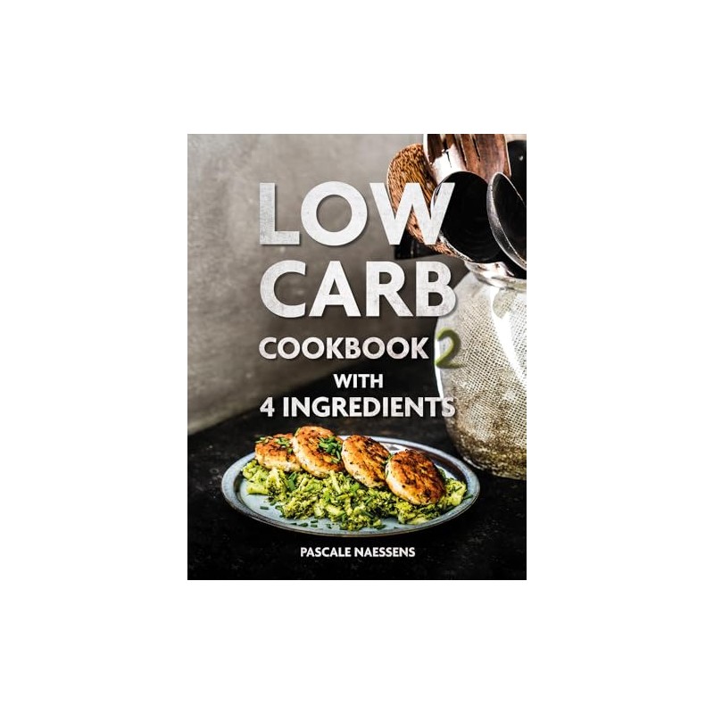 Low Carb Cookbook with 4 Ingredients 2