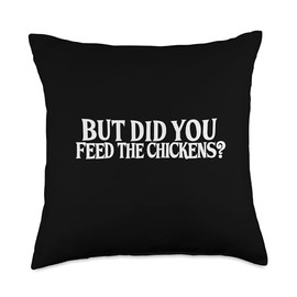 Feed the Chickens Throw Pillow