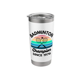 Badminton Champion Since 1976 Retro Sunset Birthday Stainless Steel Insulated Tumbler