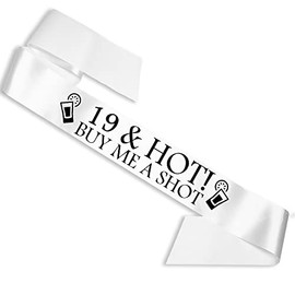 My Pretty Little Gifts 19 & Hot - Buy me a Shot!' Party Sash 19th Birthday Night Going Out Sashes Accessory - White