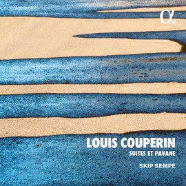 Louis Couperin: Suites & Pavane
