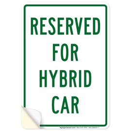 Reserved For Hybrid Car Sign, 10x7 Inches, 4 Mil Vinyl Decal Stickers Weather Resistant, Made in USA by My Sign Center