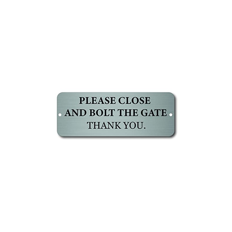 Maggie-mais PLEASE CLOSE AND BOLT THE GATE PLAQUE / SIGN