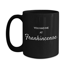 Essential Oil Gifts Mug Essential Oils Lover Frankincense Aromatherapy Diffuser - You Had Me At Frankincense