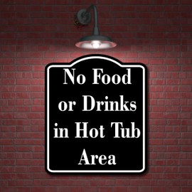 No Food or Drinks in Hot Tub Area BLACK Aluminum Composite Sign 8.5''x10''