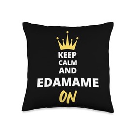 Keep Calm And Edamame On - Edamame Throw Pillow