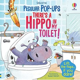 Pop-up There’s a Hippo in My Toilet!