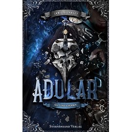 Adular (Band 3): Glut und Scherben