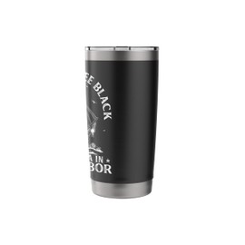 I Like My Coffee Black And My Tea in The Harbor USA History Stainless Steel Insulated Tumbler
