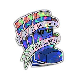 3 Pcs It ain't easy being' wheezy sticker funny inhaler allergy it ain't easy being wheezy inhaler holder stickers it aint easy being wheezy stickers for laptop watter bottle helmet gifts 3" (Blue HO)