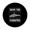 Save the Vaquitas Design