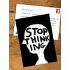 Funny Humorous 'David Shrigley Stop Thinking' Novelty Postcard
