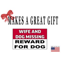 Rogue River Tactical Sarcastic Large Funny Auto Window Decal Bumper Sticker Wife and Dog Missing Reward for Dog Car Truck RV Boat 3x5 Inch