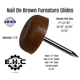 Nail On Furniture Glides/Flat Head/Chair Foot Glides in Brown Pack of 20/ Choose Your Size! (1”,3/4”,1/2”,5/8”,7/8”) by E.H.C (1/2" Diameter)