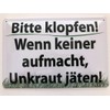 Metal Sign 20 x 30 cm "Bitte klopfen! Unkraut weäten!"